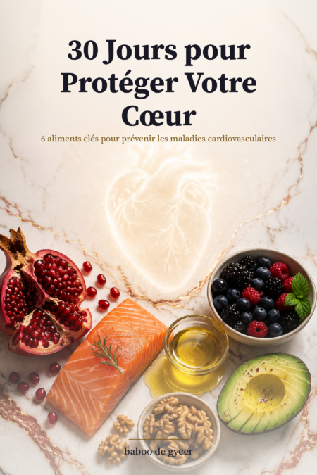 Couverture de l'ebook 30 Jours pour Protéger Votre Cœur — santé cardiovasculaire et alimentation