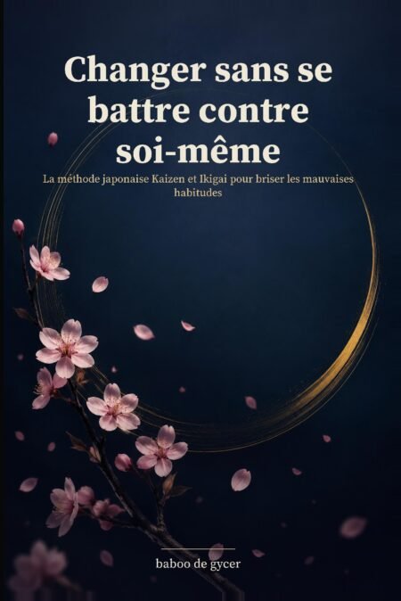 Changer sans se battre contre soi-même